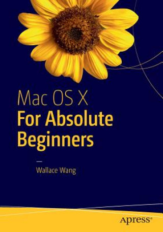 Книга Mac OS X for Absolute Beginners Wallace Wang