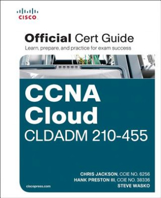 Carte CCNA Cloud CLDADM 210-455 Official Cert Guide Steve Wasko