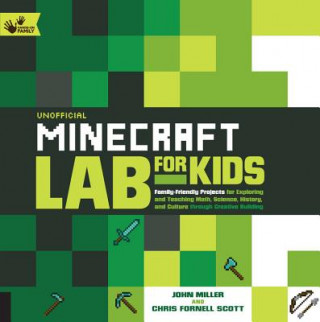 Kniha Unofficial Minecraft Lab for Kids John Miller