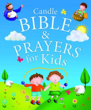 Kniha Candle Bible & Prayers for Kids Juliet David