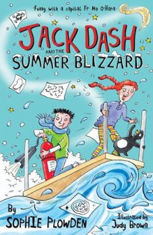 Kniha Jack Dash and the Summer Blizzard Sophie Plowden