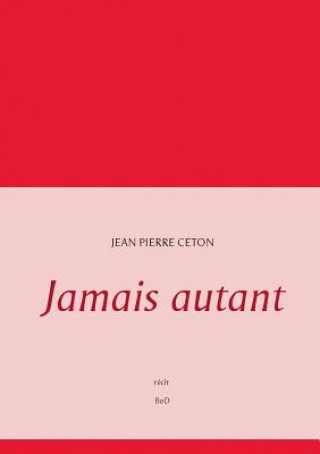 Kniha Jamais autant Jean Pierre Ceton