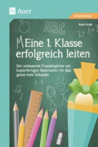 Knjiga (M)Eine 1. Klasse erfolgreich leiten Karin Kobl