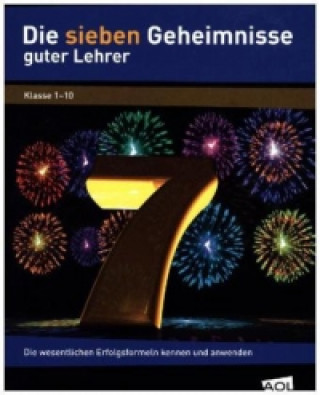 Kniha Die sieben Geheimnisse guter Lehrer Annette Breaux