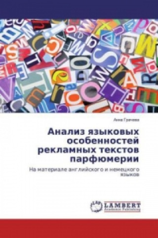 Könyv Analiz yazykovyh osobennostej reklamnyh textov parfjumerii Anna Gracheva