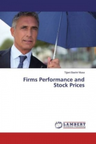 Könyv Firms Performance and Stock Prices Tijjani Bashir Musa