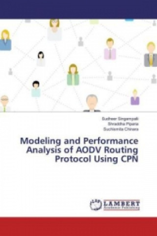 Książka Modeling and Performance Analysis of AODV Routing Protocol Using CPN Sudheer Singampalli