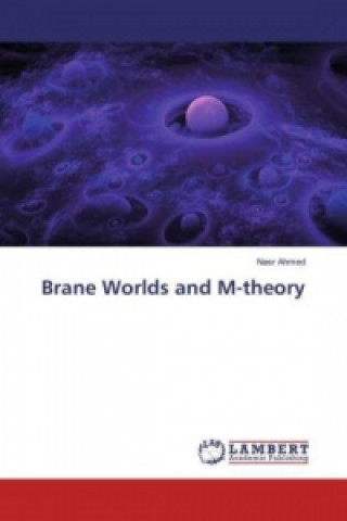 Книга Brane Worlds and M-theory Nasr Ahmed