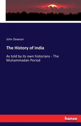 Książka History of India John Dowson