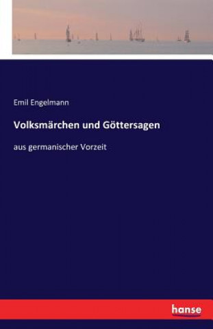 Book Volksmarchen und Goettersagen Emil Engelmann