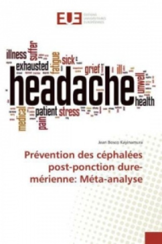 Kniha Prévention des céphalées post-ponction dure-mérienne: Méta-analyse Jean Bosco Kayinamura