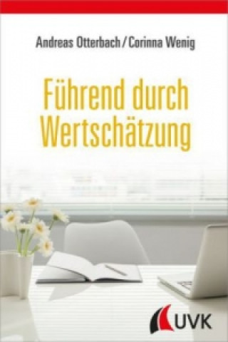 Kniha Führend durch Wertschätzung Andreas Otterbach