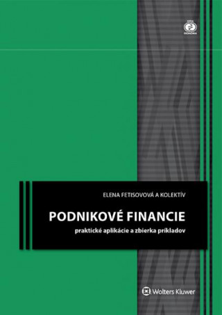 Könyv Podnikové financie Elena Fetisovová