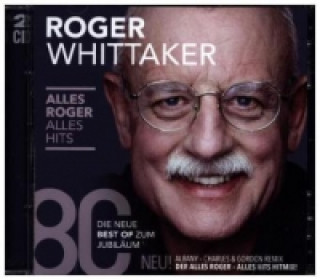 Hanganyagok Alles Roger - Alles Hits, 2 Audio-CDs Roger Whittaker