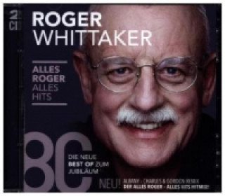 Audio Alles Roger - Alles Hits, 2 Audio-CDs Roger Whittaker