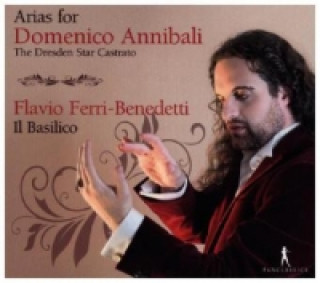 Hanganyagok Arias for Domenico Annibali - The Dresden Star Castrato, 1 Audio-CD F. /Saladin/Il Basilico Ferri-Benedetti