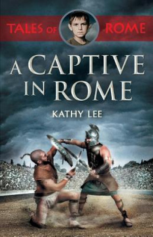 Livre Captive in Rome Kathy Lee