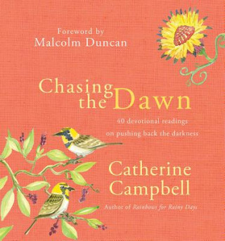 Knjiga Chasing the Dawn Catherine Campbell