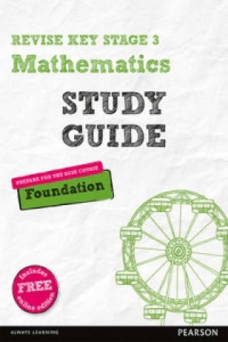 Livro Pearson REVISE Key Stage 3 Mathematics Study Guide - Preparing for the GCSE Foundation course Bobbie Johns