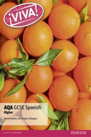 Kniha Viva! AQA GCSE Spanish Higher Student Book Rachel Hawkes