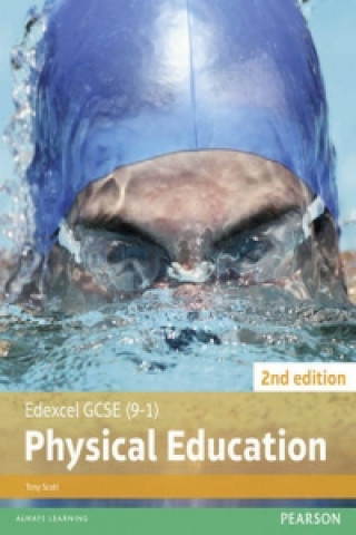 Könyv Edexcel GCSE (9-1) PE Student Book 2nd editions Tony Scott