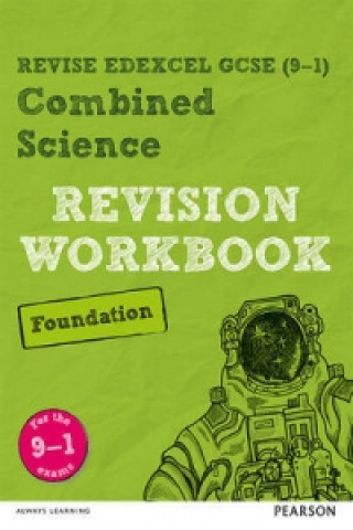 Könyv Pearson REVISE Edexcel GCSE Combined Science Foundation Revision Workbook - 2023 and 2024 exams 