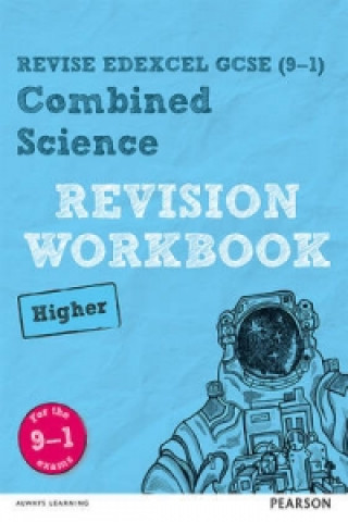 Книга Pearson REVISE Edexcel GCSE Combined Science Higher Revision Workbook - 2023 and 2024 exams 