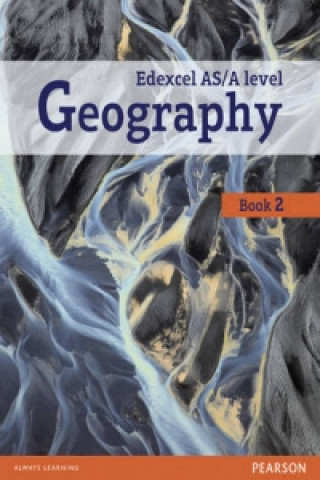 Kniha Edexcel GCE Geography Y2 A Level Student Book and eBook Lindsay Frost