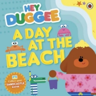 Книга Hey Duggee: A Day at The Beach Hey Duggee