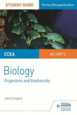 Kniha CCEA AS Unit 2 Biology Student Guide: Organisms and Biodiversity John Campton