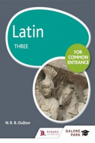 Buch Latin for Common Entrance Three N. R. R. Oulton