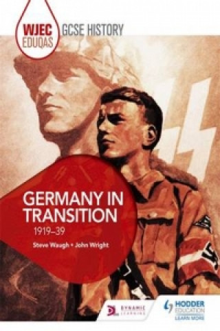 Könyv WJEC Eduqas GCSE History: Germany in transition, 1919-39 Steve Waugh