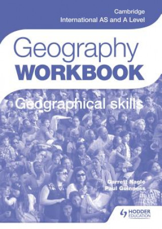 Könyv Cambridge International AS and A Level Geography Skills Workbook Paul Guinness