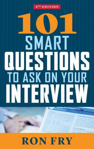 Carte 101 Smart Questions to Ask on Your Interview Ron Fry