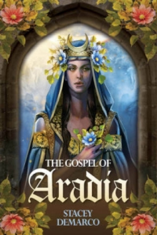 Könyv Gospel of Aradia Stacey Demarco
