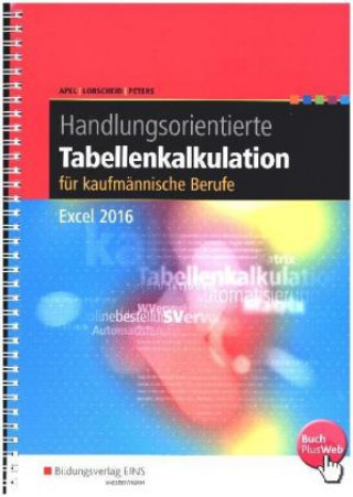 Książka Handlungsorientierte Tabellenkalkulation für kaufmännische Berufe Olaf Apel