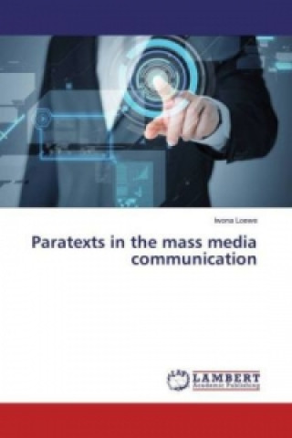 Kniha Paratexts in the mass media communication Iwona Loewe