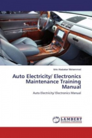 Carte Auto Electricity/ Electronics Maintenance Training Manual Idris Ababakar Mohammed