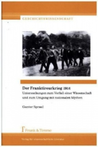 Carte Der Franktireurkrieg 1914 Gunter Spraul