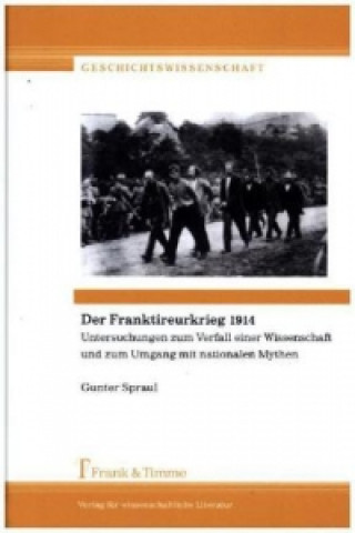 Book Der Franktireurkrieg 1914 Gunter Spraul