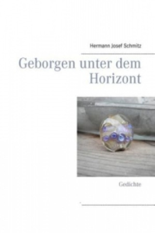 Book Geborgen unter dem Horizont Hermann Josef Schmitz