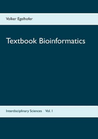 Knjiga Textbook Bioinformatics Volker Egelhofer