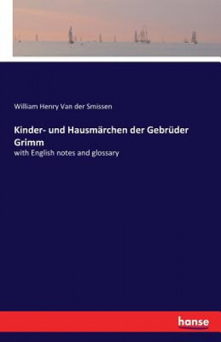 Knjiga Kinder- und Hausmarchen der Gebruder Grimm William Henry Van Der Smissen