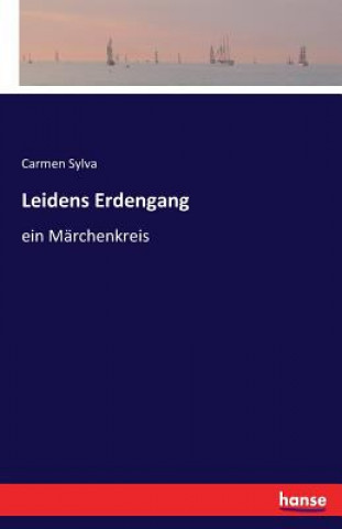 Livre Leidens Erdengang Carmen Sylva