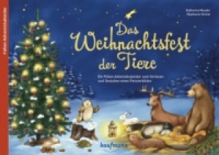 Carte Das Weihnachtsfest der Tiere. Ein Folien-Adventskalender zum Vorlesen und Gestalten eines Fensterbildes Katharina Mauder