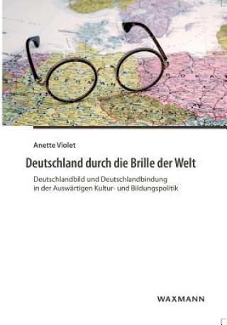 Book Deutschland durch die Brille der Welt Anette Violet