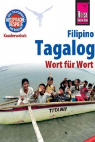 Könyv Reise Know-How Sprachführer Tagalog / Filipino - Wort für Wort Flor Hanewald-Guerrero