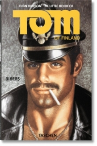 Könyv The Little Book of Tom of Finland: Bikers Dian Hanson