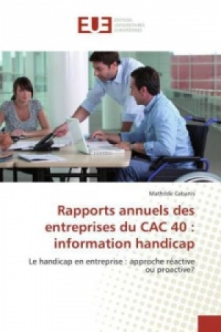 Kniha Rapports annuels des entreprises du CAC 40 : information handicap Mathilde Cabanis
