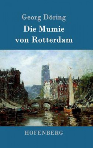Carte Die Mumie von Rotterdam Georg Doring